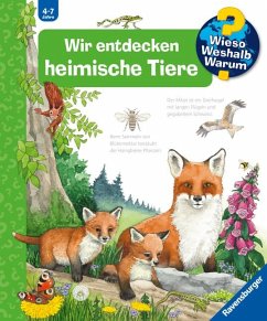 Wir entdecken heimische Tiere / Wieso? Weshalb? Warum? Bd.71 von Ravensburger Verlag