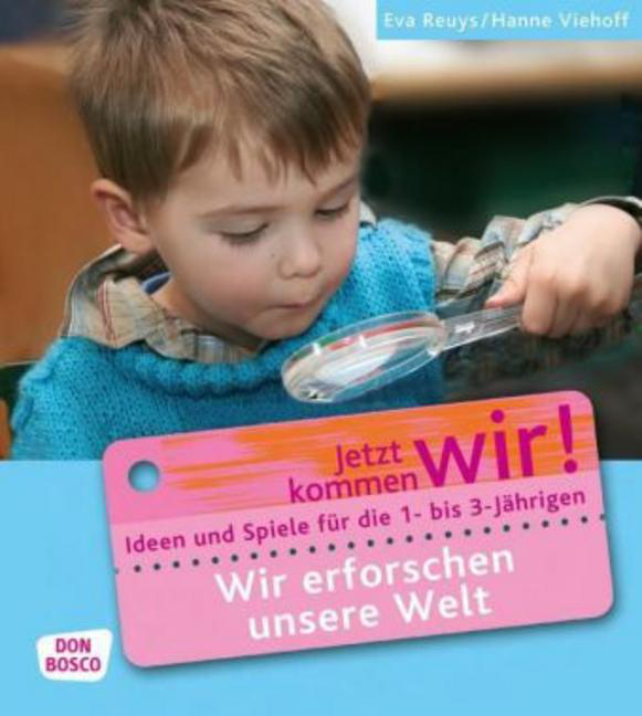Wir erforschen unsere Welt Wir erforschen unsere Welt von Don Bosco Medien