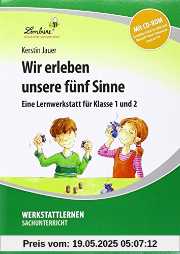 Wir erleben unsere fünf Sinne: Grundschule, Sachunterricht, Klasse 1-2