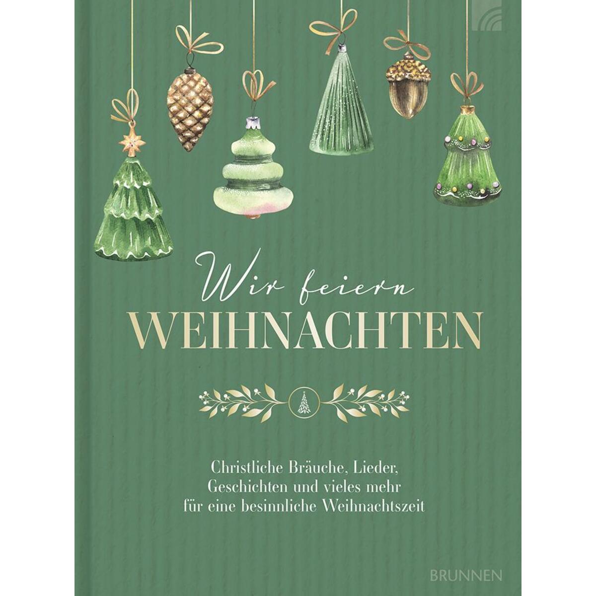 Wir feiern Weihnachten von Brunnen-Verlag GmbH