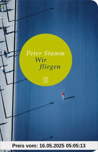 Wir fliegen: Erzählungen (Fischer Taschenbibliothek)