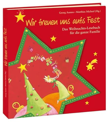 Wir freuen uns aufs Fest: Das Weihnachts-Lesebuch für die ganze Familie von Lahn-Verlag