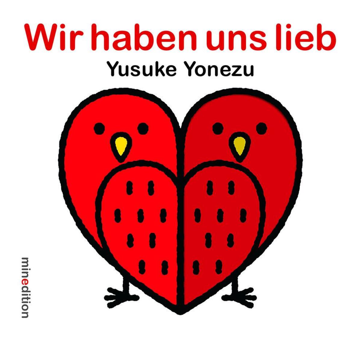 Wir haben uns lieb von minedition AG
