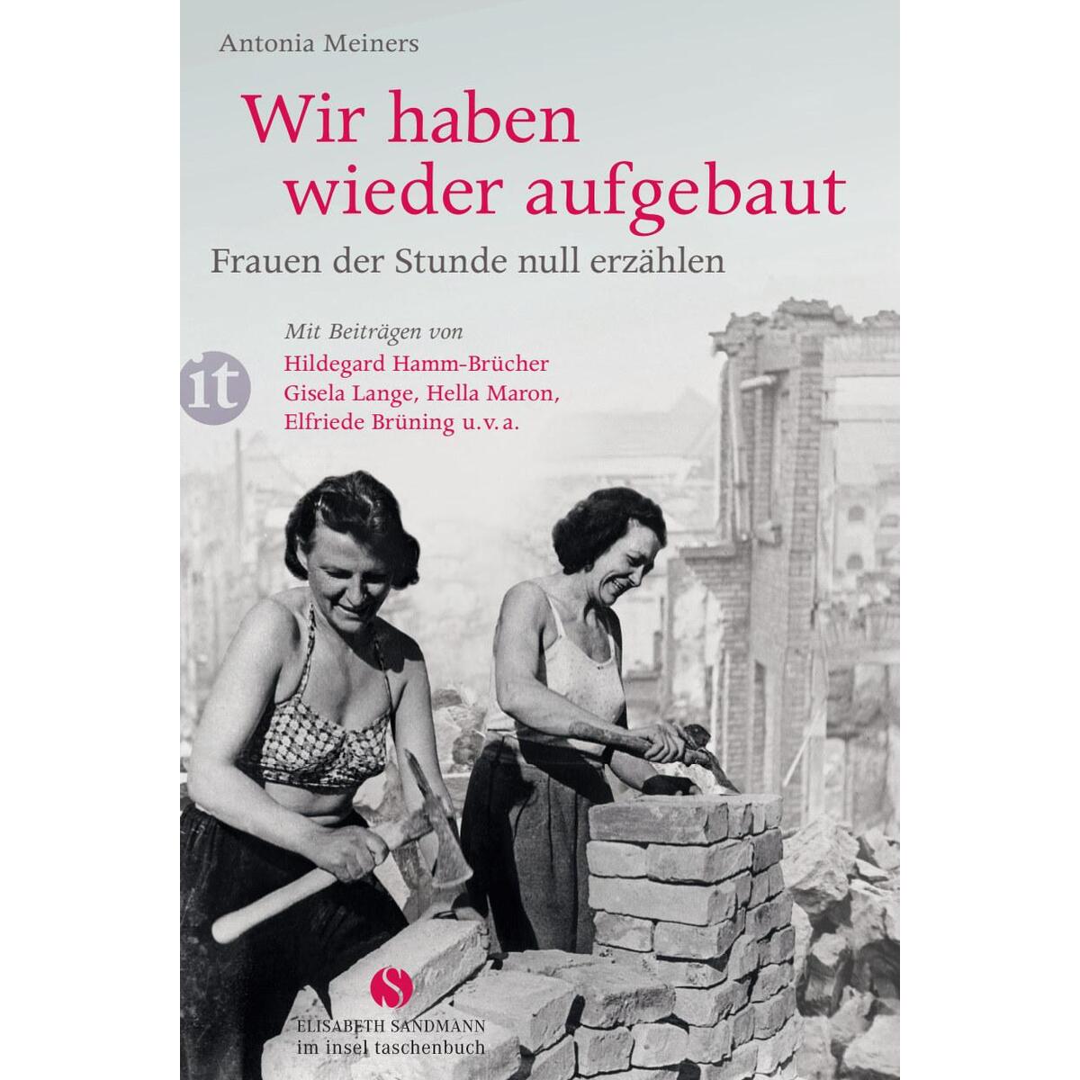 Wir haben wieder aufgebaut Wir haben wieder aufgebaut von Elisabeth Sandmann Verlag GmbH