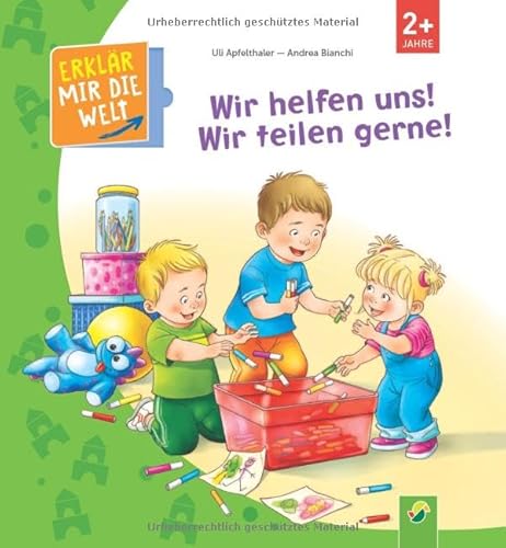 Wir helfen uns! Wir teilen gerne!: (Erklär mir die Welt) von Schwager & Steinlein Verlag GmbH