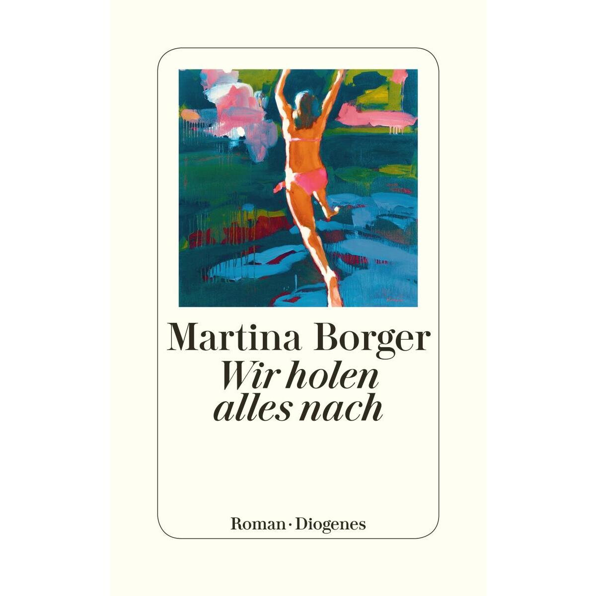 Wir holen alles nach von Diogenes Verlag AG