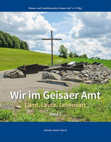 Wir im Geisaer Amt - Land, Leute, Lebensart, Band 2