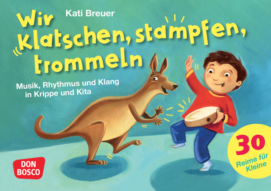 Wir klatschen, stampfen, trommeln Wir klatschen, stampfen, trommeln von Don Bosco Medien