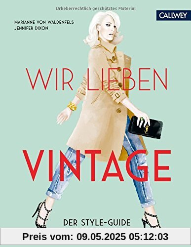 Wir lieben Vintage: Der Style-Guide