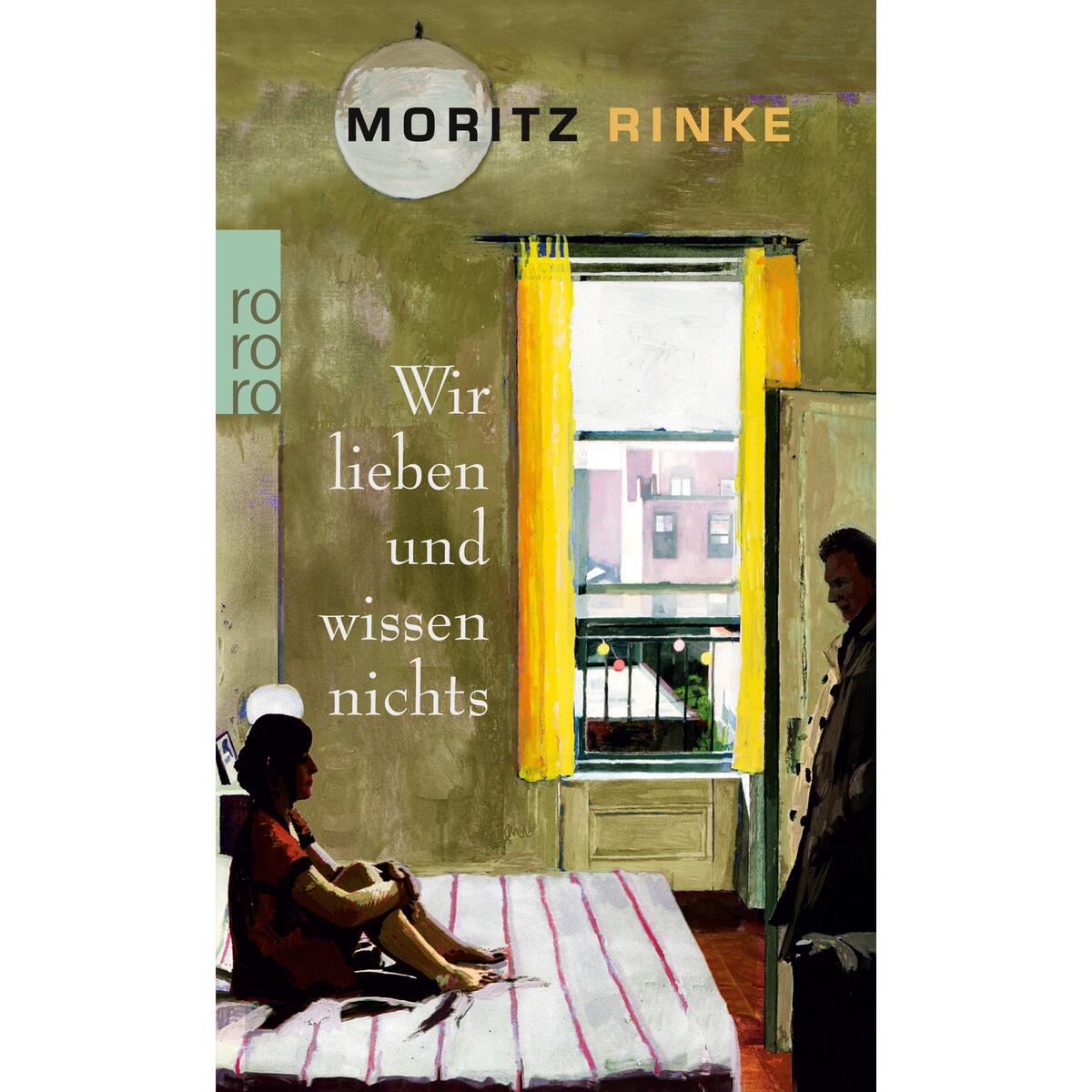 Wir lieben und wissen nichts Wir lieben und wissen nichts von Rowohlt Taschenbuch Verlag