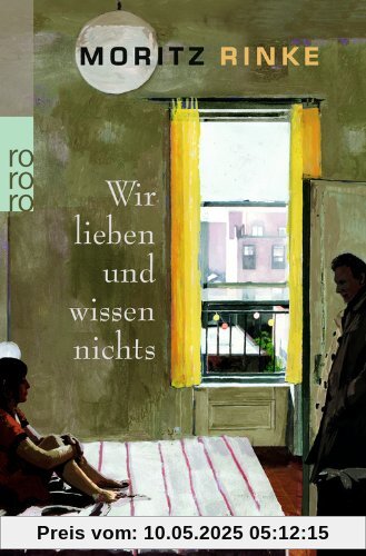 Wir lieben und wissen nichts: Ein Theaterstück Wir lieben und wissen nichts: Ein Theaterstück