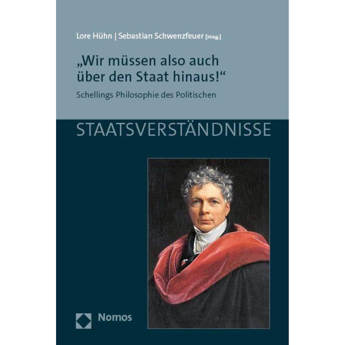 "Wir müssen also auch über den Staat hinaus!" "Wir müssen also auch über den Staat hinaus!" von Nomos Verlagsges.MBH + Co