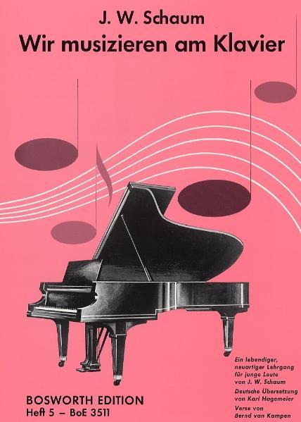 Wir musizieren am Klavier Band 5. Bd.5 von Bosworth Musikverlag