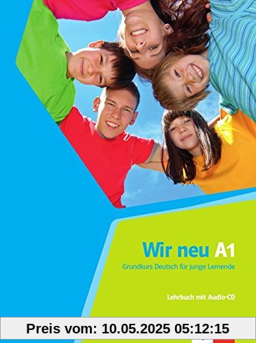 Wir neu A1: Lehrbuch + Audio-CD Wir neu A1: Lehrbuch + Audio-CD