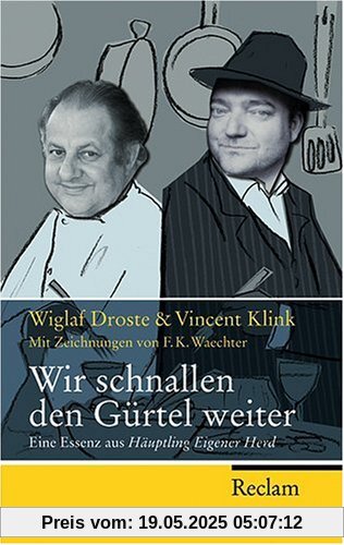 Wir schnallen den Gürtel weiter: Eine Essenz aus Häuptling Eigener Herd Wir schnallen den Gürtel weiter: Eine Essenz aus Häuptling Eigener Herd