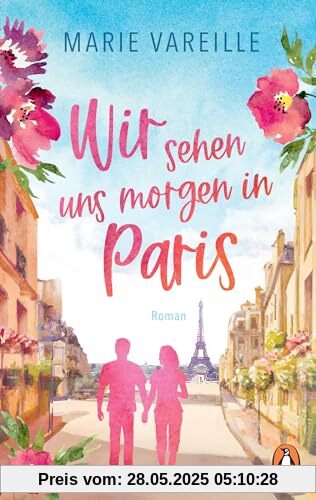 Wir sehen uns morgen in Paris: Roman