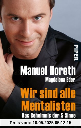 Wir sind alle Mentalisten: Das Geheimnis der 5 Sinne Wir sind alle Mentalisten: Das Geheimnis der 5 Sinne