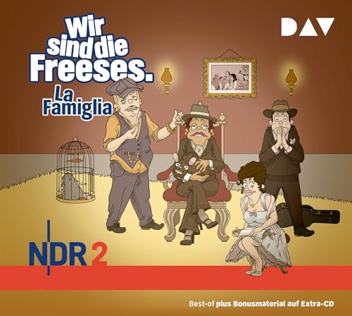 Wir sind die Freeses. La Famiglia: Teil 05 von Audio Verlag Der GmbH