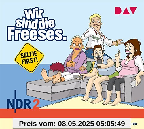 Wir sind die Freeses. Selfie First!: Hörspiel (3 CDs)
