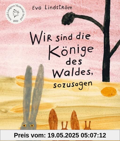 Wir sind die Könige des Waldes, sozusagen