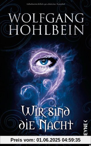 Wir sind die Nacht: Roman Wir sind die Nacht: Roman