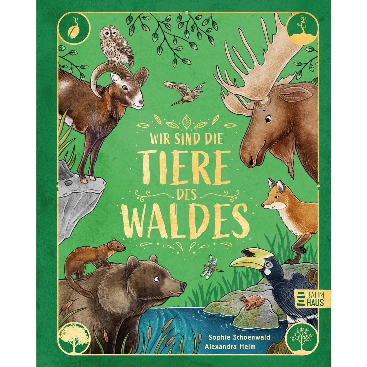Wir sind die Tiere des Waldes Wir sind die Tiere des Waldes von Baumhaus Verlag GmbH