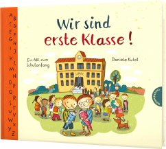 Wir sind erste Klasse! (Mini) von Thienemann in der Thienemann-Esslinger Verlag GmbH