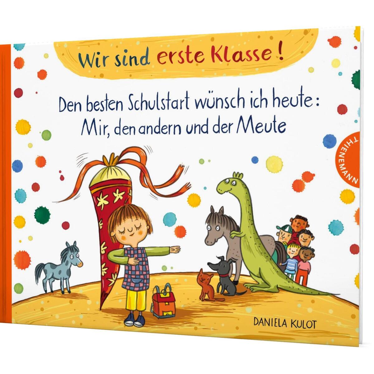 Wir sind erste Klasse! Wir sind erste Klasse! von Thienemann