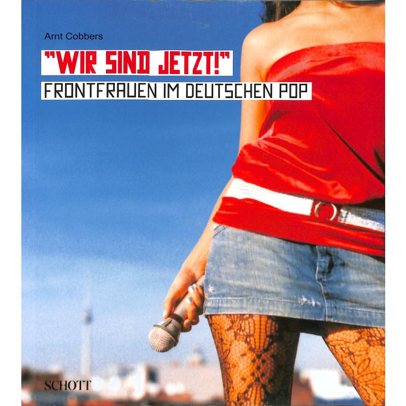 Wir sind jetzt - Frontfrauen im deutschen Pop