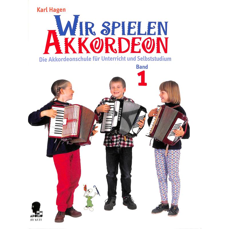 Wir spielen Akkordeon 1 Wir spielen Akkordeon 1