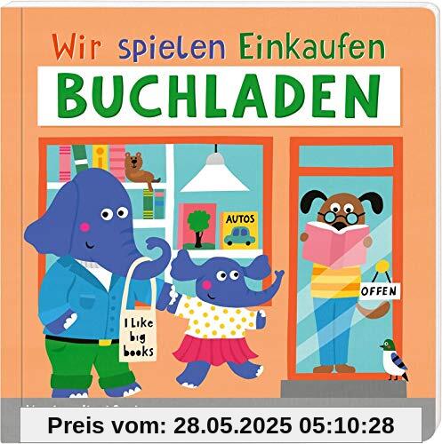 Wir spielen Einkaufen: Buchhandlung: Förderliches Spiel- und Mitmachbuch ab 2 Jahren