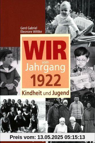Wir vom Jahrgang 1922- Kindheit und Jugend