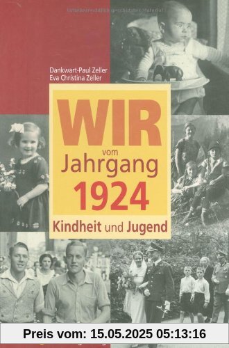 Wir vom Jahrgang 1924 - Kindheit und Jugend