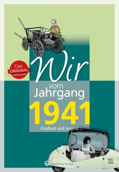 Wir vom Jahrgang 1941 - Kindheit und Jugend von Wartberg