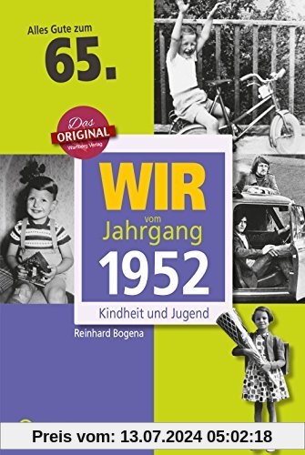 Wir vom Jahrgang 1952 - Kindheit und Jugend (Jahrgangsbände): 65. Geburtstag