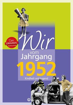 Wir vom Jahrgang 1952 - Kindheit und Jugend von Wartberg
