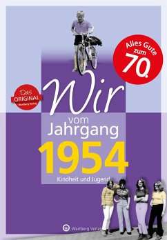 Wir vom Jahrgang 1954 - Kindheit und Jugend von Wartberg