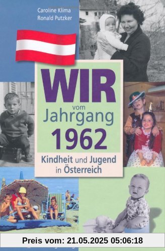 Wir vom Jahrgang 1962: Kindheit und Jugend in Österreich