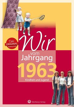 Wir vom Jahrgang 1963 - Kindheit und Jugend von Wartberg