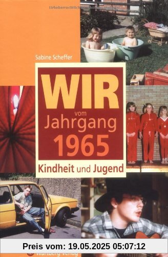 Wir vom Jahrgang 1965: Kindheit und Jugend