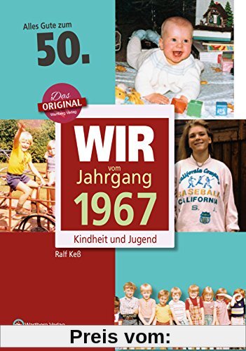 Wir vom Jahrgang 1967 - Kindheit und Jugend (Jahrgangsbände): 50. Geburtstag