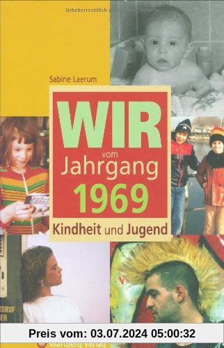 Wir vom Jahrgang 1969 - Kindheit und Jugend