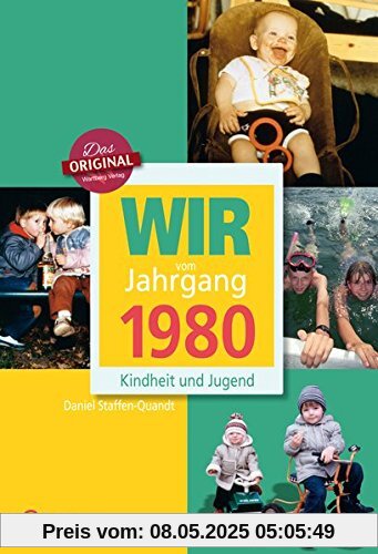 Wir vom Jahrgang 1980 - Kindheit und Jugend (Jahrgangsbände)