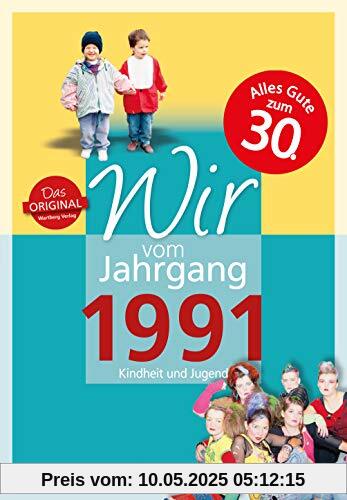 Wir vom Jahrgang 1991 - Kindheit und Jugend (Jahrgangsbände): 30. Geburtstag