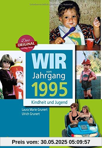 Wir vom Jahrgang 1995 - Kindheit und Jugend