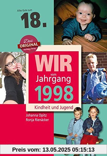 Wir vom Jahrgang 1998 - Kindheit und Jugend (Jahrgangsbände)