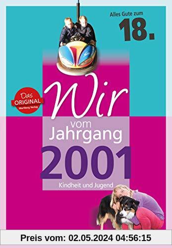 Wir vom Jahrgang 2001 - Kindheit und Jugend (Jahrgangsbände): 18. Geburtstag