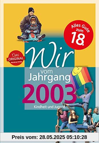 Wir vom Jahrgang 2003 - Kindheit und Jugend (Jahrgangsbände): 18. Geburtstag