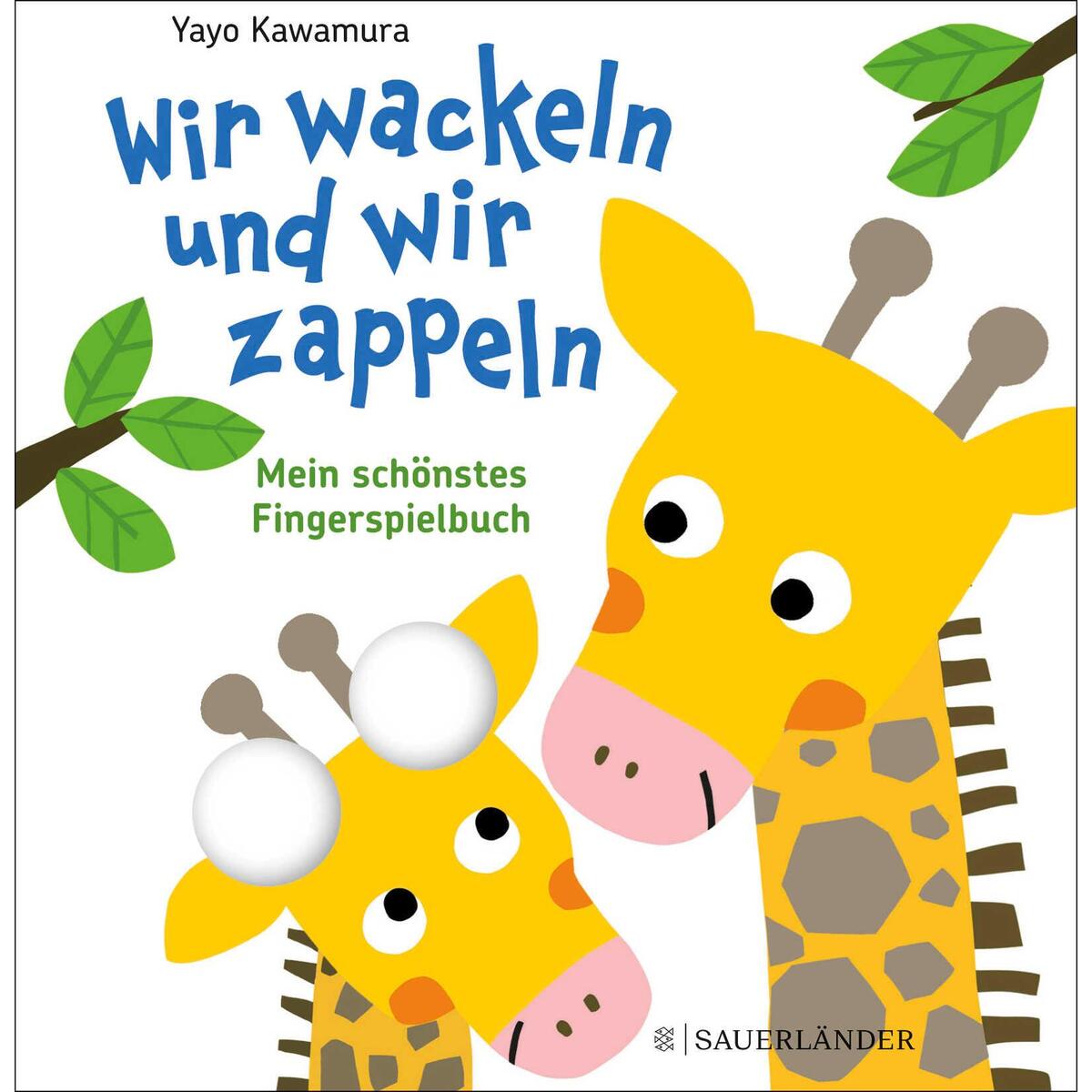Wir wackeln und wir zappeln von FISCHER Sauerländer