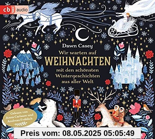 Wir warten auf Weihnachten: mit den schönsten Wintergeschichten aus aller Welt